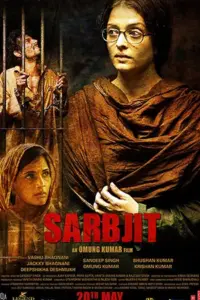 Sarbjit (2016) Hindi Full Movie 480p | 720p | 1080p Sarbjit (2016) Hindi Full Movie 480p | 720p | 1080p