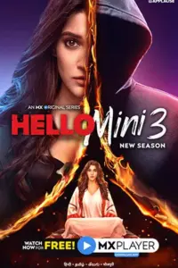 Hello Mini (2021) Season 3 Hindi Complete MX Original WEB Series 480p | 720p HDRip