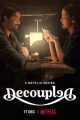 Decoupled – Netflix Original (2021) Season 1 Hindi Complete WEB Series 480p | 720p WEB-DL
