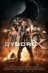 Cyborg X (2016) Dual Audio BluRay 480p | 720p Cyborg X (2016) Dual Audio BluRay 480p | 720p