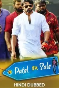 Patel On Sale (2016) Dual Audio {Hindi + Telugu} Full Movie WEB-DL 480p | 720p | 1080p Patel On Sale (2016) Dual Audio {Hindi + Telugu} Full Movie WEB-DL 480p | 720p | 1080p