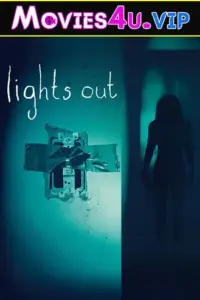 Lights Out (2016) Dual Audio {Hindi-English} 480p | 720p | 1080p Lights Out (2016) Dual Audio {Hindi-English} 480p | 720p | 1080p