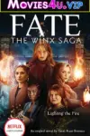 Fate: The Winx Saga (Season 1 – 2) Netflix Original Dual Audio {Hindi-English} 480p | 720p | 1080p WEB-DL
