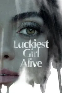 Luckiest Girl Alive (2022) Dual Audio Full Movie 480p | 720p | 1080p Luckiest Girl Alive (2022) Dual Audio Full Movie 480p | 720p | 1080p