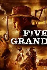 Five Grand (2016) WEB-DL Dual Audio Full Movie 480p | 720p | 1080p Five Grand (2016) WEB-DL Dual Audio Full Movie 480p | 720p | 1080p