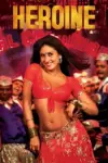 Heroine (2012) BluRay Hindi Full Movie 480p | 720p | 1080p