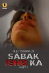 Sabak Ishq Ka (2023) S01 Part 1 Hindi ULLU Originals Complete WEB Series 480p | 720p | 1080p WEB-DL