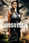 Guns of Eden (2022) BluRay {English With Subtitles} Full Movie 480p | 720p