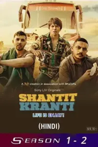 Shantit Kranti (Season 1 – 2) Hindi SonyLIV Complete WEB Series 480p | 720p WEB-DL