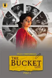 The Bucket List (2023) S01 Part 2 Hindi ULLU Originals Complete WEB Series 480p | 720p | 1080p WEB-DL The Bucket List (2023) S01 Part 2 Hindi ULLU Originals Complete WEB Series 480p | 720p | 1080p WEB-DL