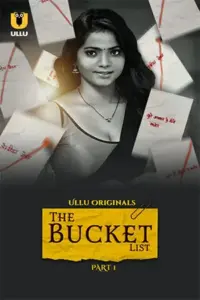 The Bucket List (2023) S01 Part 1 Hindi ULLU Originals Complete WEB Series 480p | 720p | 1080p WEB-DL The Bucket List (2023) S01 Part 1 Hindi ULLU Originals Complete WEB Series 480p | 720p | 1080p WEB-DL