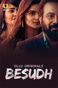 Besudh (2023) S01 Part 1 Hindi ULLU Originals Complete WEB Series 480p | 720p | 1080p WEB-DL Besudh (2023) S01 Part 1 Hindi ULLU Originals Complete WEB Series 480p | 720p | 1080p WEB-DL