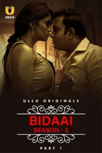 Bidaai (2023) S02 Part 1 Hindi ULLU Originals Complete WEB Series 480p | 720p | 1080p WEB-DL Bidaai (2023) S02 Part 1 Hindi ULLU Originals Complete WEB Series 480p | 720p | 1080p WEB-DL
