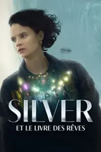 Silver and the Book of Dreams – Amazon Original (2023) WEB-DL Dual Audio {Hindi-English} 480p | 720p | 1080p