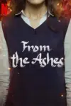 From the Ashes – Netflix Original (2024) WEB-DL Multi-Audio {Hindi-English-Arabic} 480p | 720p | 1080p