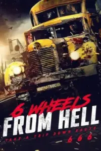 6 Wheels from Hell! (2022) WEB-DL Dual Audio Full Movie 480p | 720p | 1080p