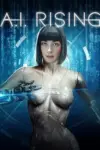 A.I. Rising (2018) BluRay Dual Audio {Hindi-English} 480p | 720p | 1080p