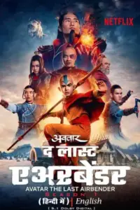 Avatar: The Last Airbender – Netflix Original (2024) Season 1 Dual Audio {Hindi-English} 480p | 720p | 1080p WEB-DL