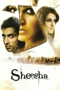 Sheesha (2005) Hindi Full Movie 480p | 720p | 1080p Sheesha (2005) Hindi Full Movie 480p | 720p | 1080p