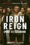 Iron Reign – Netflix Original (2024) Season 1Complete MULTi-Audio {Hindi-English-Spanish} WEB-DL 480p | 720p | 1080p WEB-Series