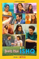 Feels Like Ishq (2021) Season 1 Hindi Complete Netflix WEB Series 480p | 720p WEB-DL