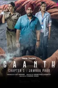 Gaanth Chapter 1: Jamnaa Paar (2024) Season 1 Complete WEB Series 480p | 720p | 1080p WEB-DL