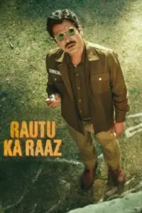 Rautu Ka Raaz (2024) Hindi Full Movie ZEE5 WEB-DL 480p | 720p | 1080p | 2160p 4K Rautu Ka Raaz (2024) Hindi Full Movie ZEE5 WEB-DL 480p | 720p | 1080p | 2160p 4K