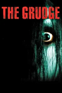 The Grudge (2004) BluRay Dual Audio Full Movie 480p | 720p | 1080p The Grudge (2004) BluRay Dual Audio Full Movie 480p | 720p | 1080p