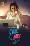 Call Me (2019) S01 Part 2 Hindi ULLU Originals Complete WEB Series 720p | 1080p WEB-DL