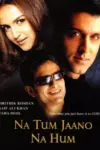 Na Tum Jaano Na Hum (2002) WEB-DL Hindi Full Movie 480p | 720p | 1080p