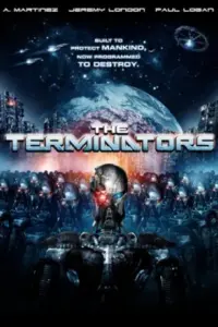 The Terminators (2009) BluRay Dual Audio Full Movie 480p | 720p | 1080p The Terminators (2009) BluRay Dual Audio Full Movie 480p | 720p | 1080p