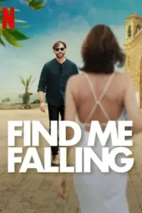 Find Me Falling (2024) WEB-DL Multi Audio Full Movie 480p | 720p | 1080p Find Me Falling (2024) WEB-DL Multi Audio Full Movie 480p | 720p | 1080p