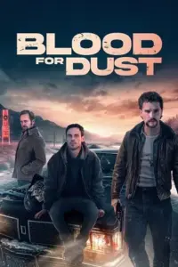 Blood for Dust (2023) BluRay Dual Audio Full Movie 480p | 720p | 1080p Blood for Dust (2023) BluRay Dual Audio Full Movie 480p | 720p | 1080p