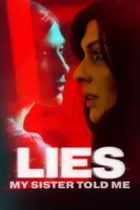 Lies My Sister Told Me (2022) WEB-DL Dual Audio Full Movie 480p | 720p | 1080p Lies My Sister Told Me (2022) WEB-DL Dual Audio Full Movie 480p | 720p | 1080p