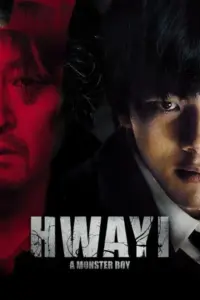 Hwayi: A Monster Boy (2013) Dual Audio BluRay 480p | 720p | 1080p Hwayi: A Monster Boy (2013) Dual Audio BluRay 480p | 720p | 1080p