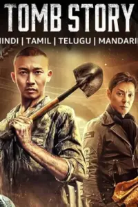 Tomb Story (2018) WEB-DL Multi Audio 480p | 720p | 1080p Tomb Story (2018) WEB-DL Multi Audio 480p | 720p | 1080p