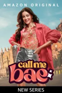 Call Me Bae (2024) Season 1 Complete Hindi WEB Series 480p | 720p | 1080p WEB-DL Call Me Bae (2024) Season 1 Complete Hindi WEB Series 480p | 720p | 1080p WEB-DL