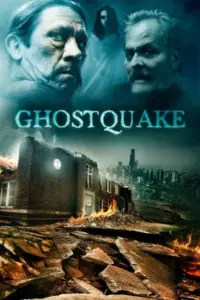 Ghostquake (2012) BluRay Dual Audio Full Movie 480p | 720p | 1080p Ghostquake (2012) BluRay Dual Audio Full Movie 480p | 720p | 1080p