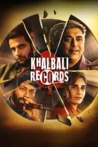 Khalbali Records (2024) Hindi Season 1 Complete WEB Series 480p 720p & 1080p WEB-DL