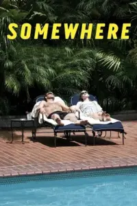 Somewhere (2010) BluRay Dual Audio {Hindi-English} 480p | 720p | 1080p Somewhere (2010) BluRay Dual Audio {Hindi-English} 480p | 720p | 1080p