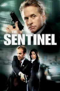 The Sentinel (2006) BluRay Dual Audio Full Movie 480p | 720p | 1080p The Sentinel (2006) BluRay Dual Audio Full Movie 480p | 720p | 1080p
