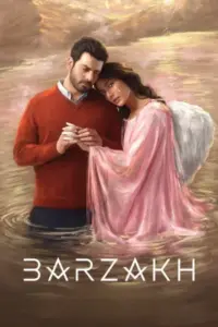 Barzakh (2024) Season 1 Complete Hindi WEB Series 480p | 720p | 1080p WEB-DL Barzakh (2024) Season 1 Complete Hindi WEB Series 480p | 720p | 1080p WEB-DL