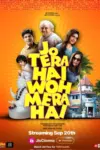 Jo Tera Hai Woh Mera Hai (2024) Hindi Full Movie WEB-DL 480p | 720p | 1080p