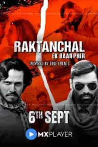 Raktanchal Ek Baar Phir (2024) WEB-DL Hindi Full Movie 480p | 720p | 1080p Raktanchal Ek Baar Phir (2024) WEB-DL Hindi Full Movie 480p | 720p | 1080p