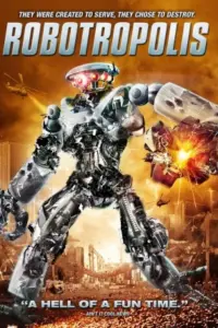 Robotropolis (2011) BluRay Dual Audio Full Movie 480p | 720p | 1080p Robotropolis (2011) BluRay Dual Audio Full Movie 480p | 720p | 1080p