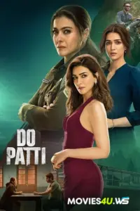 Do Patti (2024) Multi Audio Full Movie WEB-DL 480p | 720p | 1080p Do Patti (2024) Multi Audio Full Movie WEB-DL 480p | 720p | 1080p